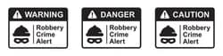 robbery-crime-alert-label-icon-250nw-2706377601 - SomethingBeautiful!! Three alert banners labeled WARNING, DANGER, CAUTION: Robbery Crime Alert